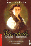 ELIZABETH EMPERATRIZ DE AUSTRIA -BOOKET