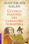 LTIMAS PASIONES DEL CABALLERO ALMAFIERA (BOOKET)