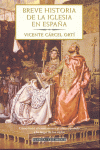 BREVE HISTORIA DE LA IGLESIA EN ESPA�A