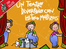UN TEATRO DIVERTIDO CON LAS TRES MELLIZAS