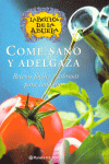 COME SANO Y ADELGAZA  -LA BOTICA DE LA ABUELA