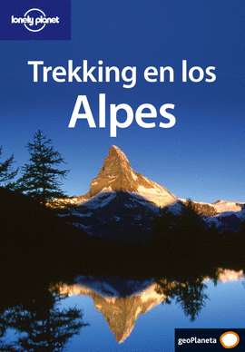 TREKKING EN LOS ALPES (CASTELLANO) -LONELY