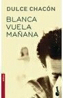 BLANCA VUELA MAANA (NUEVA EDICION)