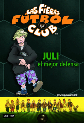 LAS FIERAS FUTBOL CLUB 4 -JULI EL MEJOR DEFENSA