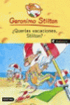 GERONIMO STILTON QUERIAS VACACIONES,STILTON?