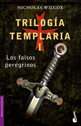 TRILOGIA TEMPLARIA I.LOS FALSOS PEREGRINOS -BOOKET 6006/1