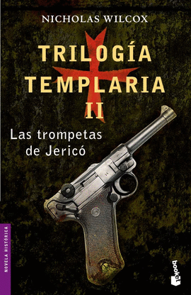 TRILOGIA TEMPLARIA II.LAS TROMPETAS DE JERICO -BOOKET 6006/2
