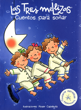 CUENTOS PARA SO�AR  TRES MELLIZAS