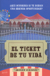 EL TICKET DE TU VIDA