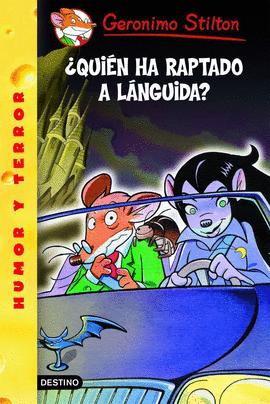 +QUIEN HA RAPTADO A LANGUIDA? -GERONIMO STILTON