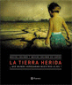 LA TIERRA HERIDA (ILUSTR.)