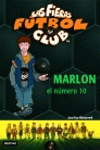 LAS FIERAS DELL FUTBOL CLUB N�010 -MARLON EL NUMERO 10