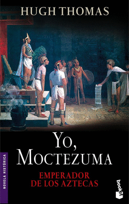 YO,MOCTEZUMA