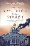 LA ULTIMA APARICION DE LA VIRGEN