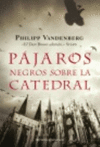 PAJAROS NEGROS SOBRE LA CATEDRAL