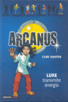 ARCANUS 5. LURE TRANSMITE ENERGIA