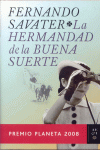 LA HERMANDAD DE LA BUENA SUERTE (PREMIO PLANETA 2008)