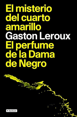 EL MISTERIO DEL CUARTO AMARILLO / EL PERFUME DE LA DAMA DE NEGRO