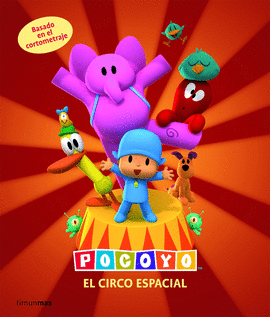 POCOYO Y EL CIRCO ESPACIAL