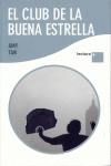EL CLUB DE LA BUENA ESTRELLA -LECTURA +