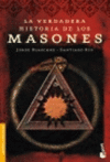 LA VERDADERA HISTORIA DE LOS MASONES -BOOKET 3205