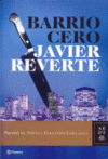 BARRIO CERO (PREMIO DE NOVELA FERNANDO LARA 2010)