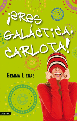 IERES GALACTICA, CARLOTA!