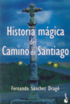 HISTORIA MAGICA DEL CAMINO DE SANTIAGO