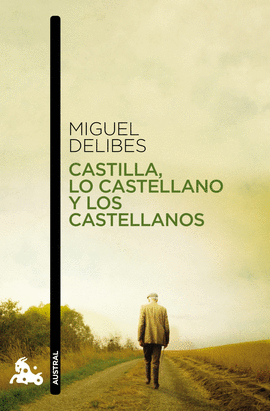 CASTILLA, LO CASTELLANO, LOS CASTELLANOS -B