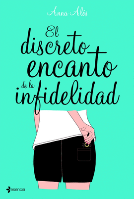 DISCRETO ENCANTO DE LA INFIDELIDAD,EL
