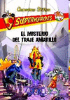 EL MISTERIO DEL TRAJE AMARILLO -SUPERHEROE 6