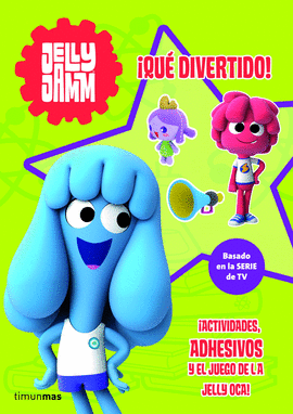 ACTIVIDADES JELLY JAMM. QU DIVERTIDO!