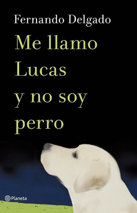 ME LLAMO LUCAS Y NO SOY PERRO