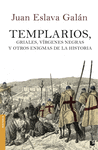 TEMPLARIOS, GRIALES, VRGENES NEGRAS Y OTROS ENIGMAS DE LA HISTORIA