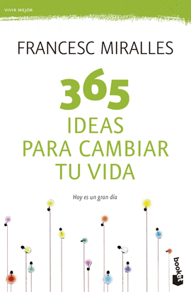 365 IDEAS PARA CAMBIAR TU VIDA