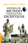 HISTORIA DEL MUNDO CONTADA PARA ESCPTICOS -BOOKET