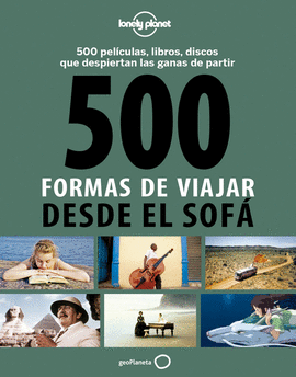 500 FORMAS DE VIAJAR DESDE EL SOF