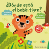 DNDE EST EL BEB TIGRE? LIBRO DE SONIDOS