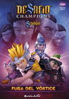 DESAFO CHAMPIONS SENDOKAI. FUGA DEL VRTICE