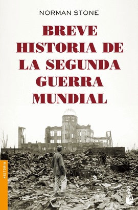 BREVE HISTORIA DE LA SEGUNDA GUERRA MUNDIAL -BOOKET
