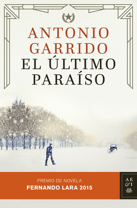 EL ULTIMO PARAISO (PREMIO FERNANDO LARA 2015)