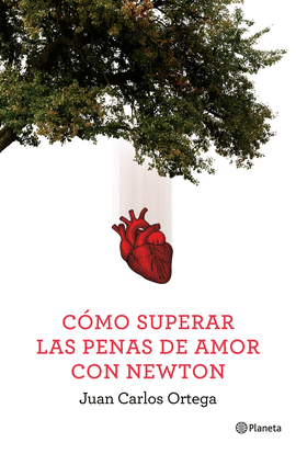C�MO SUPERAR LAS PENAS DE AMOR CON NEWTON