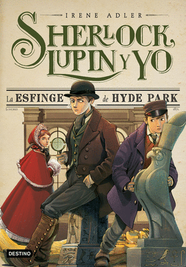 SHERLOCK, LUPIN Y YO 8. LA ESFINGE DE HYDE PARK