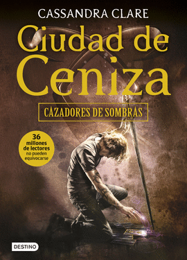 CAZADORES DE SOMBRAS 002 CIUDAD DE CENIZA