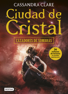 CAZADORES DE SOMBRAS 003 CIUDAD DE CRISTAL