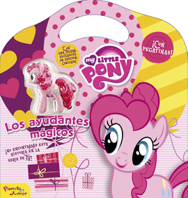 MY LITTLE PONY. LOS AYUDANTES MAGICOS. CON FIGURA