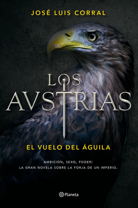 LOS AUSTRIAS. EL VUELO DEL GUILA