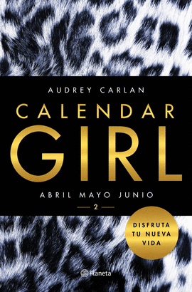 CALENDAR GIRL 2. DISFRUTA TU NUEVA VIDA.