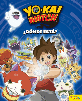 YO-KAI WATCH. DONDE ESTA?