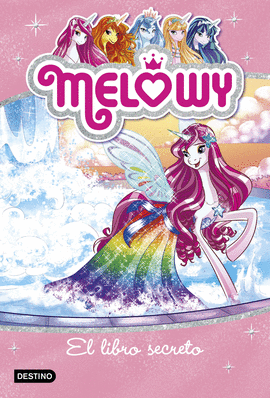 MELOWY 6. EL LIBRO SECRETO